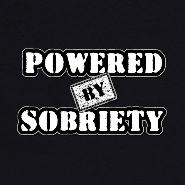 Powered By Sobriety by JodyzDesigns